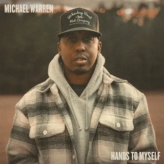 Hands to Myself by Michael Warren