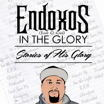 Stories of His Glory by Endoxos