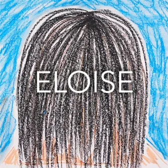 Eloise by Tyler Jenkins