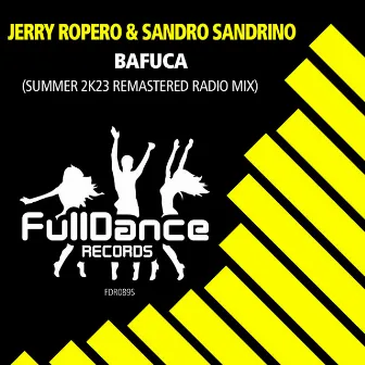 Bafuca (Summer 2k23 Remastered Radio Mix) by Sandro Sandrino