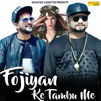 Fojiyan Ke Tambu Me by KD Desi Rock