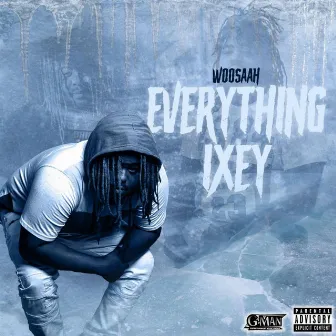 Everything Ixey by Woosaah