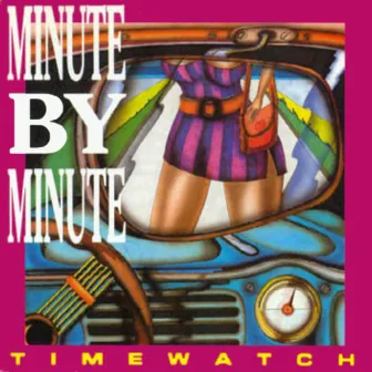 Timewatch by Minute By Minute