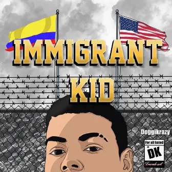 Immigrant Kid by Doggi Krazy