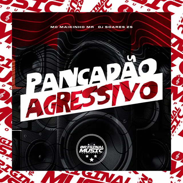 PANCADÃO AGRESSIVO