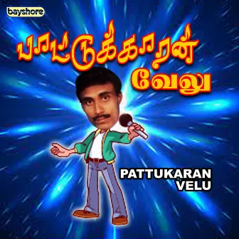 Pattukara Velu by Velu