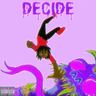 Decide! by Kai Huncho