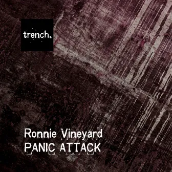 Panic Attack by Ronnie Vineyard