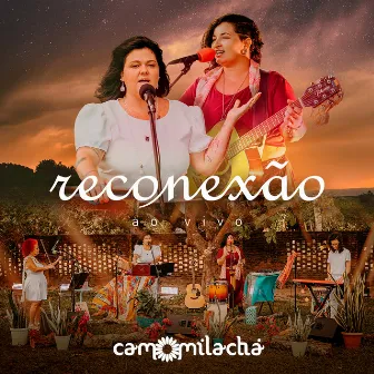 Reconexão (Ao Vivo) by Camomila Chá