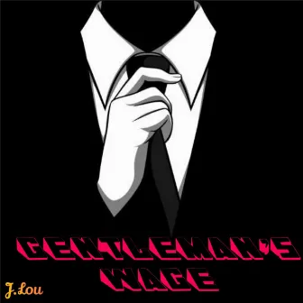 Gentleman's Wage by J.Lou