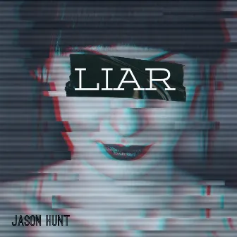 Liar by Jason Hunt