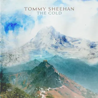 The Cold - EP by Tommy Sheehan