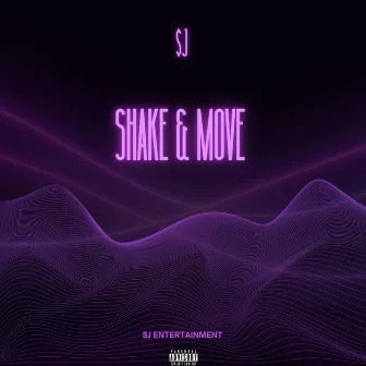 Shake & Move by $J