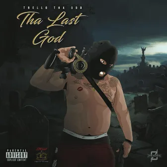 Tha Last God by Trello tha God