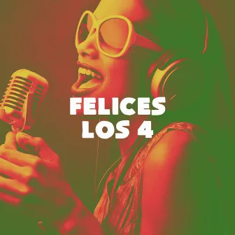 Felices los 4 by REGGAETON MIX