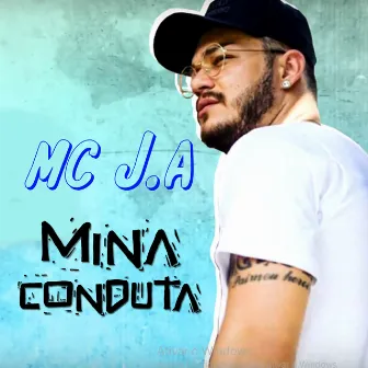 Mina de Conduta by MC J.A