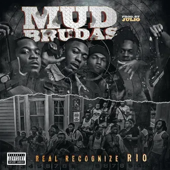 Mud Brudas by Real Recognize Rio