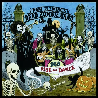 Rise and Dance by Pam Fleming's Dead Zombie Band