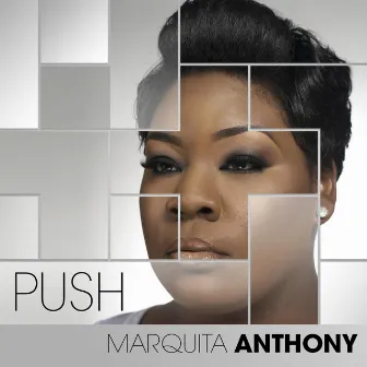 Push by Marquita Anthony