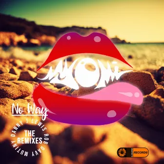 No Way (The Remixes) by Myomi