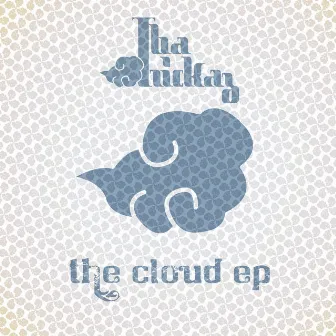 The Cloud by Tha Trickaz