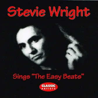 Stevie Wright Sings The Easybeats by Stevie Wright