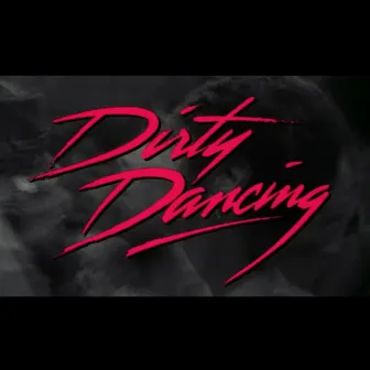 Dirty! Dancing! by Petrol Daemon