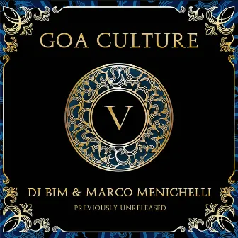 Goa Culture, Vol. 5 by Marco Menichelli