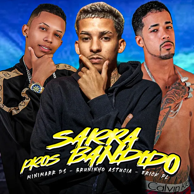 Sarra Pros Bandido