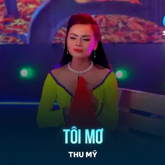 Tôi Mơ by 