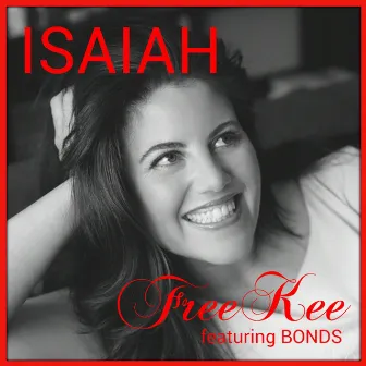 FreeKee (feat. Bonds) by Isaiah