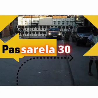 Passarela 30 by MC Fabão