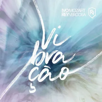 Vibração by Ivo Mozart