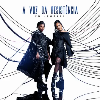 A Voz Da Resistência by WD