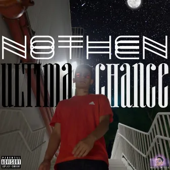 Última Chance by Nothen