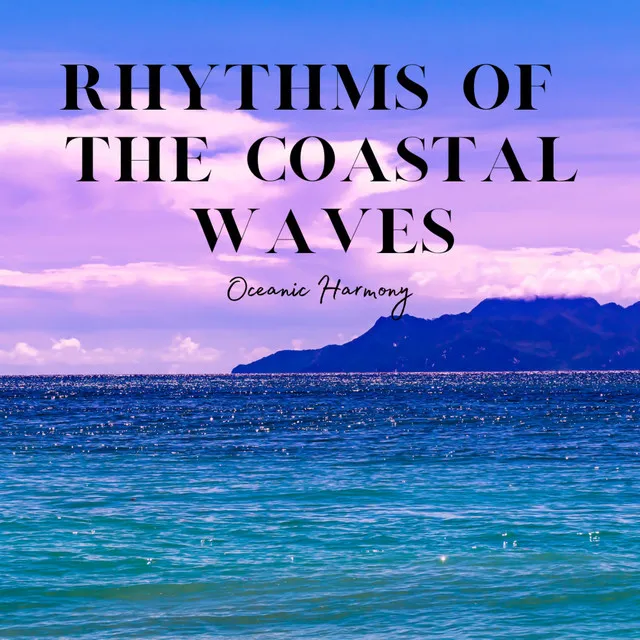 Ocean Sounds Harmony Coastal Waves