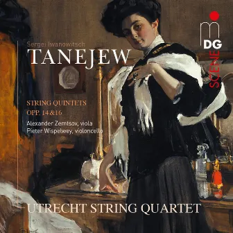 Tanejew: String Quintets, Op. 14 & Op. 16 by Sergej Iwanovitsch Taneyev