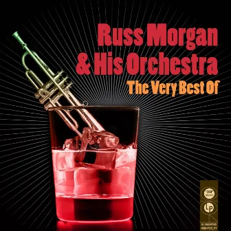 The Very Best Of by Russ Morgan