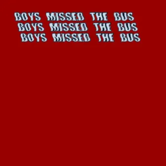 Boys Missed The Bus by No Buses