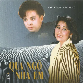 Tài Linh - Trần Sang - Qua ngõ nhà em by Trần Sang