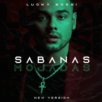 Sábanas Mojadas (Versión 2019) by Lucky Bossi