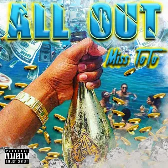 ALL OUT by Miss ToTo