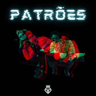 Patrões EP by Supa Squad