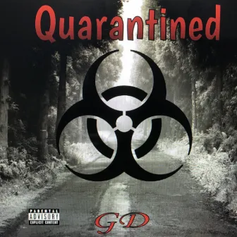 Quarantined by GD