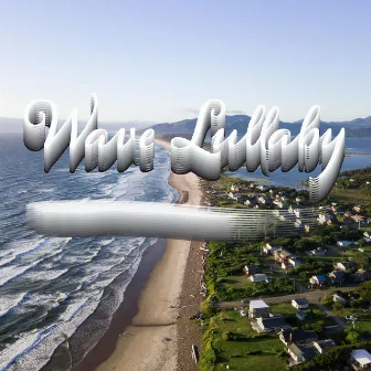 Wave Lullaby by Unknown Artist