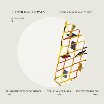 Leopold van der Pals - Sonata, Duo, Trio & 3 Fugues by Tobias Van Der Pals