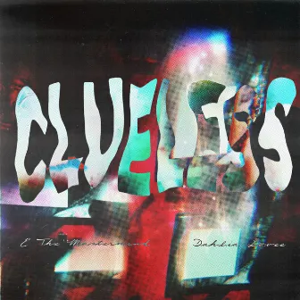 Clueless by E The Mastermind