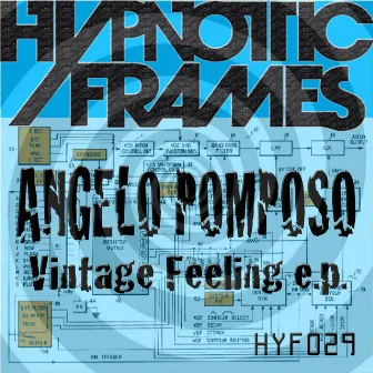 Vintage Feeling E.p. by Angelo Pomposo