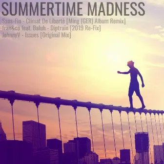 Summertime Madness by JohnnyV