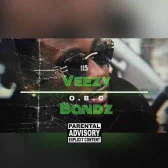 O.B.C by Veezy bandz